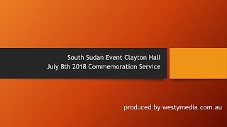 South Sudan Event Clayton Hall July 8th 2018 Commemoration Service