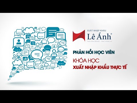 Video Khóa Học Xuất Nhập Khẩu [Phản Hồi Học Viên Tại Xuất... - youtube