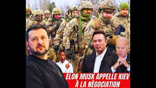 Elon Musk Appelle Kiev À Négocier Avec La Russie
