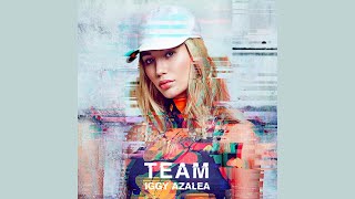 Iggy Azalea - Team (Official Audio)