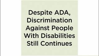Despite ADA, Discrimination Against People With Disabilities Still Continues