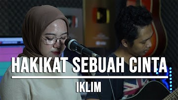 HAKIKAT SEBUAH CINTA - IKLIM (LIVE COVER INDAH YASTAMI)