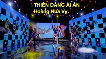 THIÊN ĐÀNG ÁI ÂN ||  Hoàng Nhã Vy