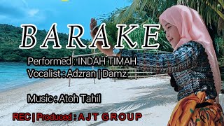 B A R A K E [ INDAH TIMAH] AJT GROUP OFFICIAL MUSIC VIDEO