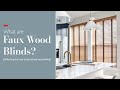 What are Faux Wood Blinds?