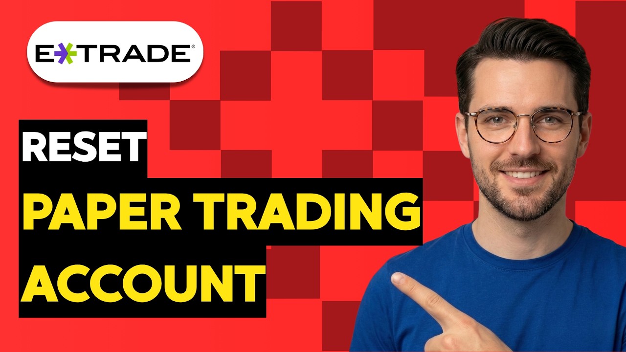 How to Reset ETrade Paper Trading Account [2026 Full Guide] - YouTube
