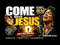 Come Unto Jesus/🙏 Message: Salvation, faith, hope.