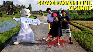 SPEAKER WOMAN HUAMUIOIAL DI SUNTIK?!