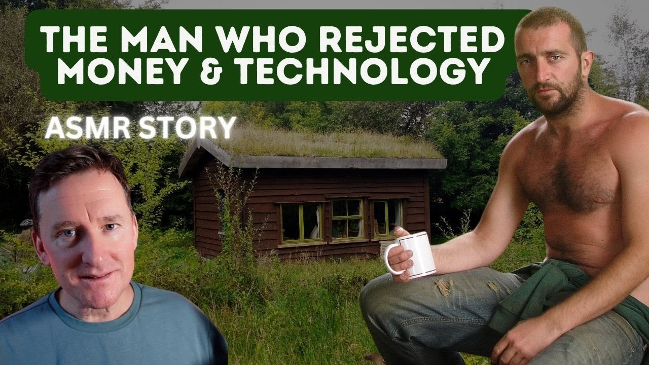 Moneyless Man ASMR Whisper | The story of the Moneyless Man (Mark Boyle) # ...