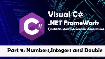 C# Tutorial | Part 9 | Numbers, Integers, and Double | Visual C# Tutorial for Beginners