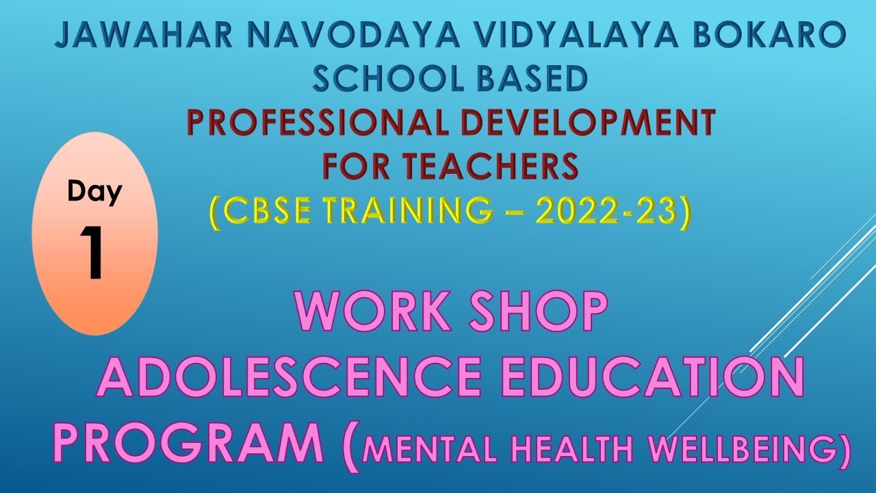PROFESSIONAL DEVELOPMENTFOR TEACHERS (MENTAL HEALTH WELLBEING) Day1