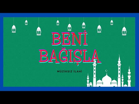 Beni Bağışla - Müziksiz İlahi / Ömer Faruk Demirbaş