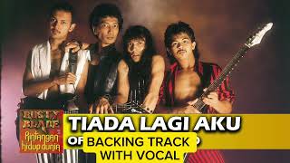 TIADA LAGI AKU (RUSTY BLADE) BACKING TRACK WITH VOCAL