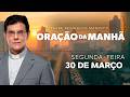 ORAÇÃO DA MANHÃ | 30/03/2026 | @PadreManzottiOficial
