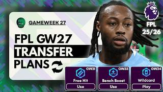 MY NEW CHIP STRATEGY!🍟 - FPL GAMEWEEK 27 TRANSFER PLANS | FPL 25/26