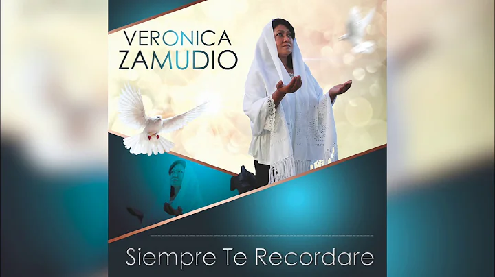 Veronica Zamudio - ( Siempre Te Recordare )