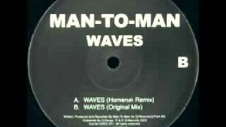 Man-To-Man - Waves (Original Mix)