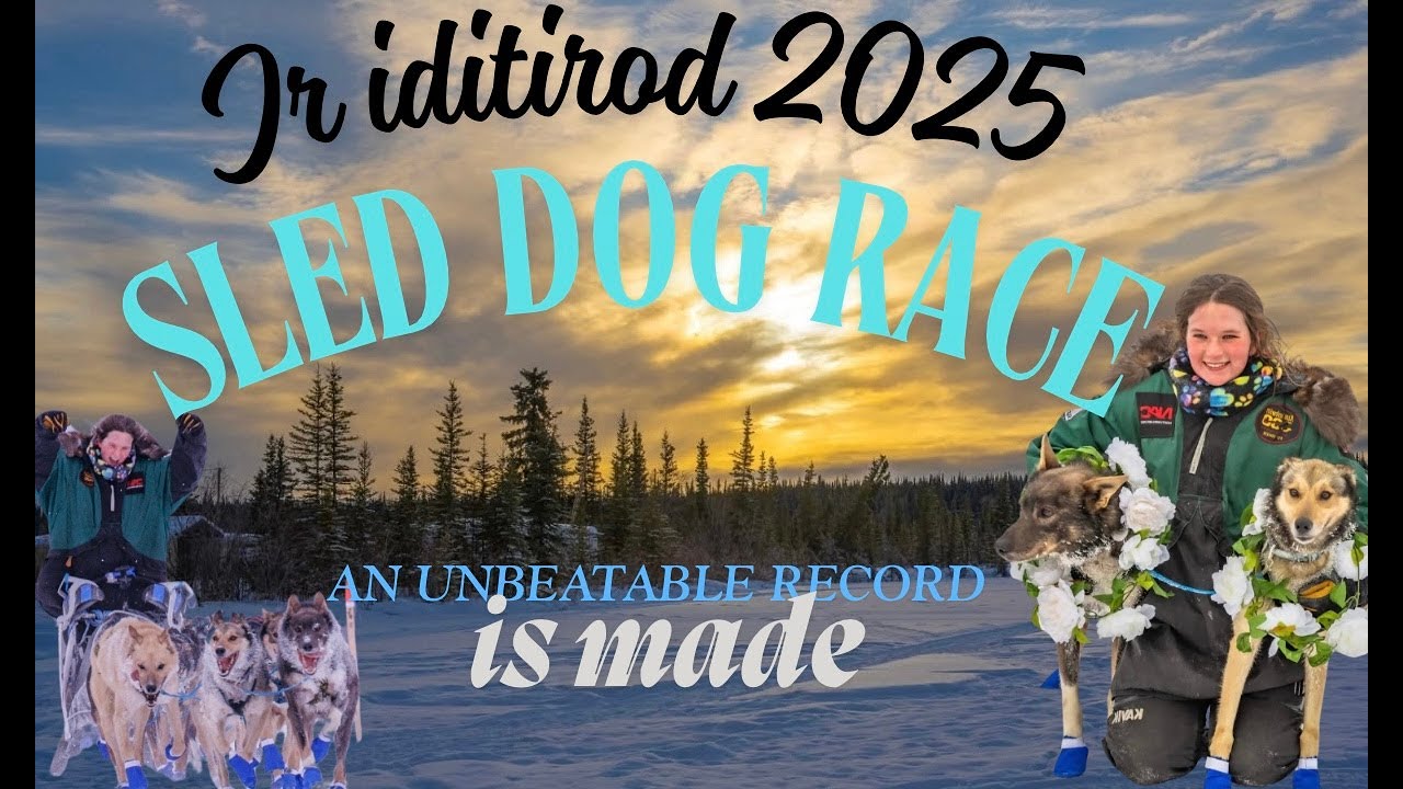 2025 JR IDITAROD SLED DOG RACE. A. NEW WORLD RECORD