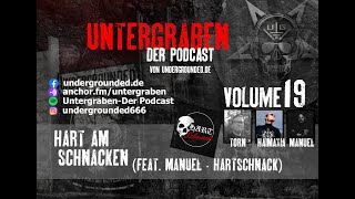 Untergraben Volume 19 - Hart am Schnacken (feat. Manuel - Hartschnack)