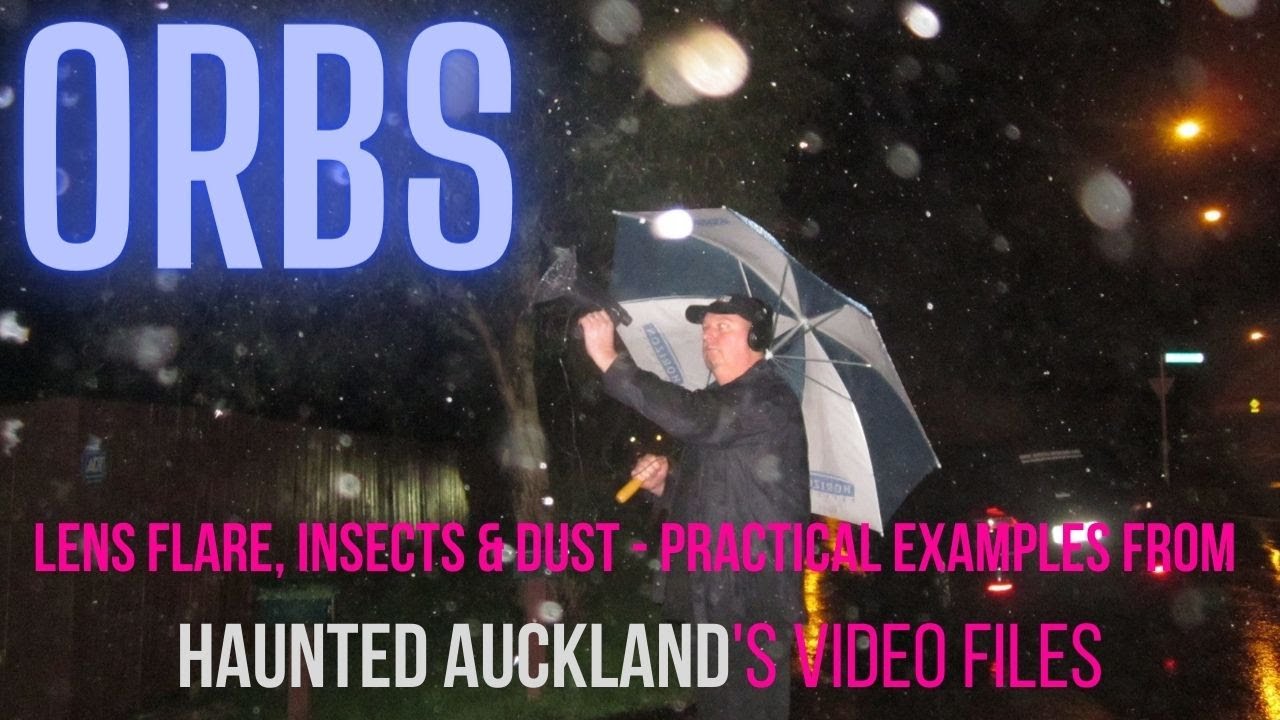 Orbs, Lens Flare, Insects and Dust - Practical examples from Haunted ...