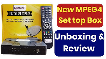 Typezone New MPEG4 Set Top Box | Unboxing & Review