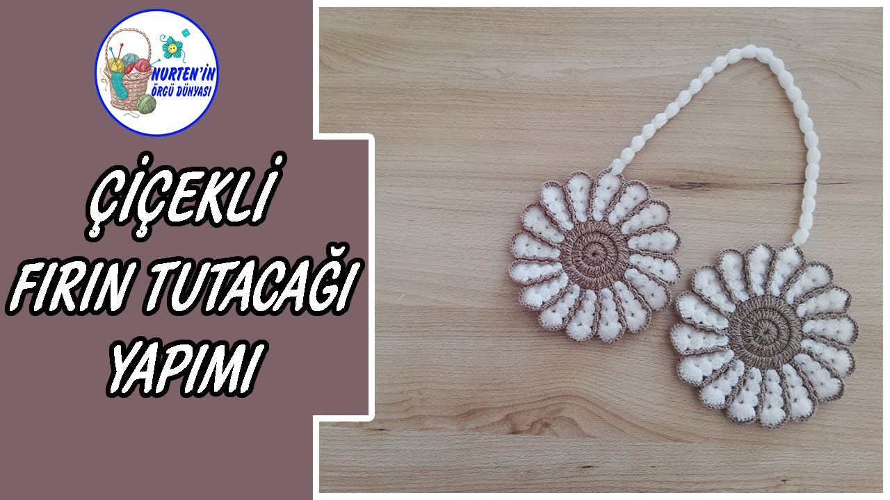 Tığ İşi Çiçekli Yuvarlak Fırın Tutacağı Yapılışı | Fırın tutacağı yapımı,örgü tutacak yapımı
