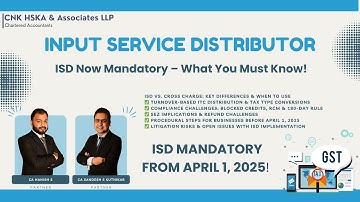 ISD Becomes Mandatory from April 1, 2025 | Key Changes & Compliance Guide for Businesses
