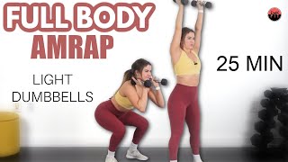 FULL BODY AMRAP WORKOUT-Light Weights/Heavy Sweat