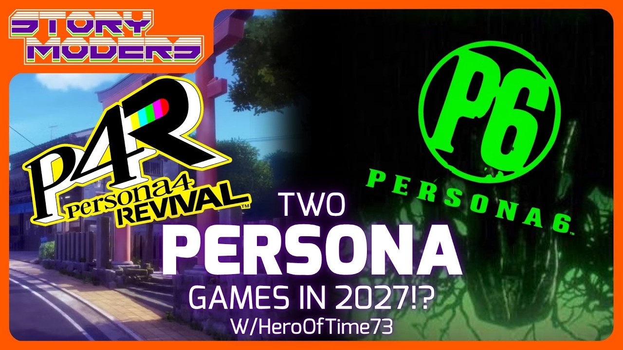 Are we getting TWO Persona games in 2027?! - Storymoders Podcast