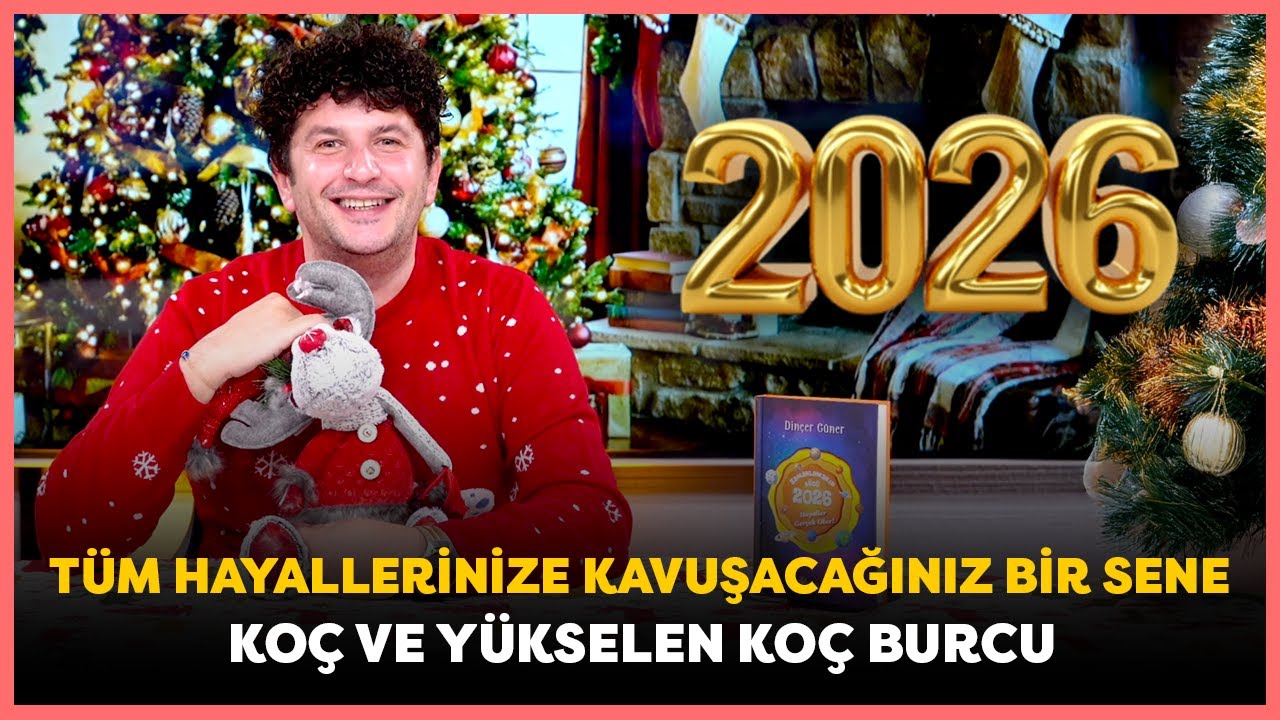 KOÇ VE YÜKSELEN KOÇ BURCU | TÜM HAYALLERİNİZE KAVUŞACAĞINIZ BİR SENE