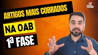 Artigos Mais Cobrados na 1ª Fase da OAB (ATUALIZADO) #1faseoab