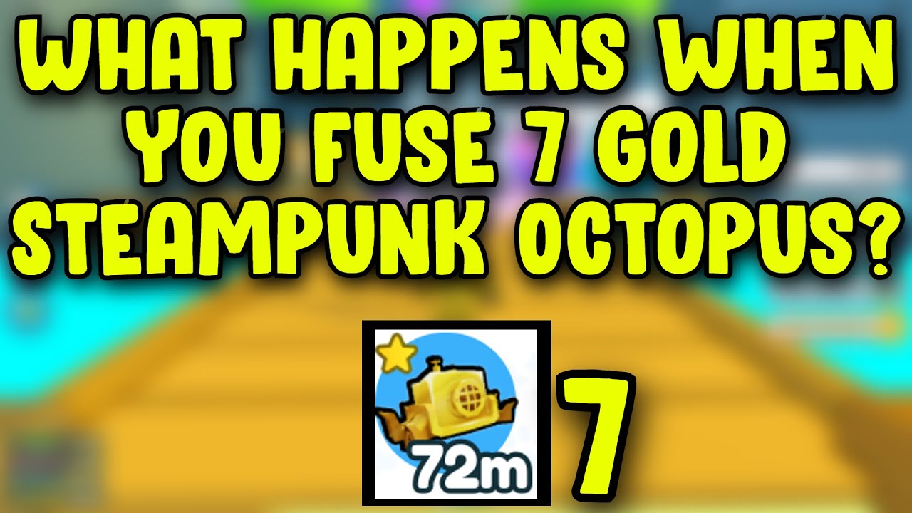 What happens when you fuse 6 Gold Steampunk Octopus? (Pet Simulator X)