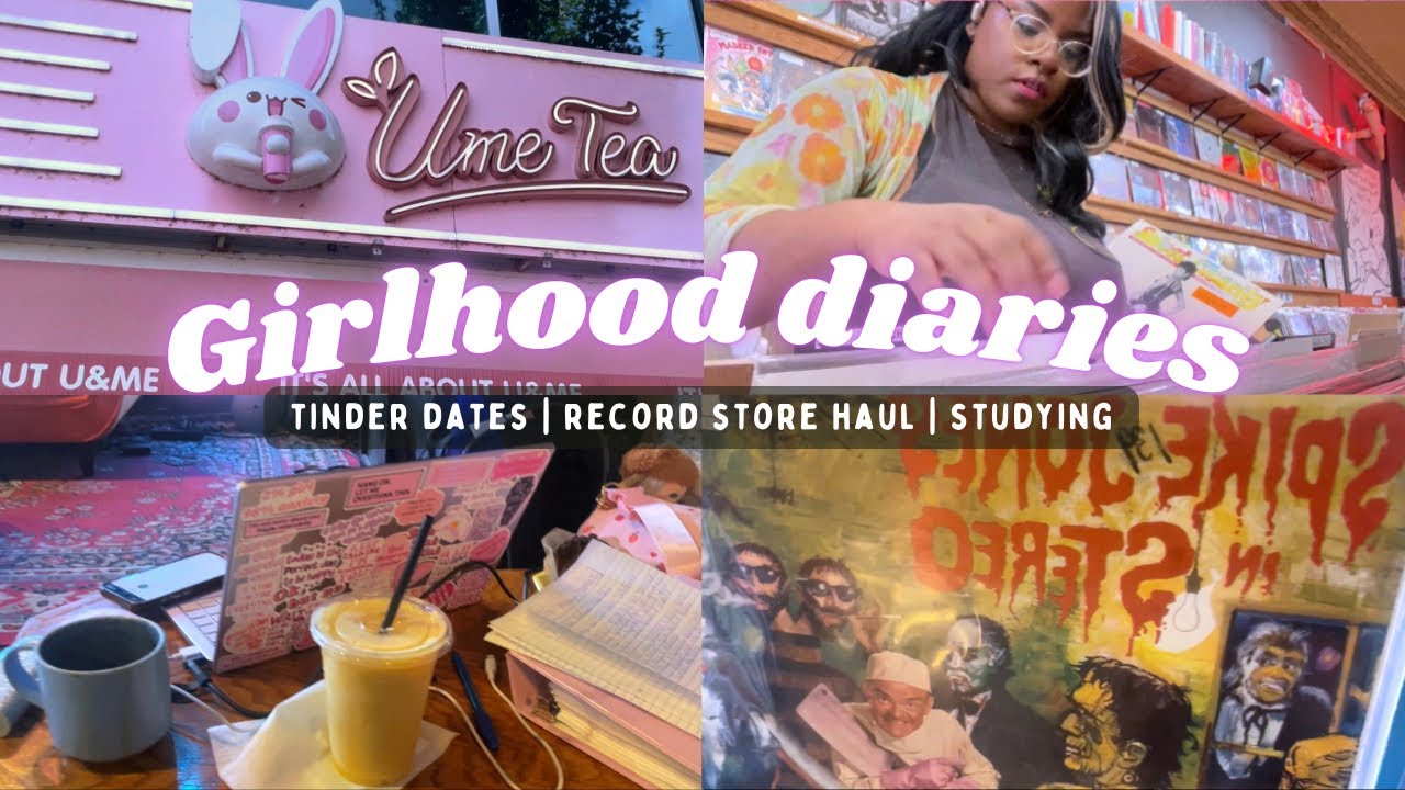 Girlhood Diaries ✨im on tinder?? | chinatown | chicken shop date | record store haul + girl chat💖
