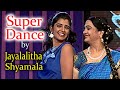 Super dance  jayalalitha  anchor shyamala  funny  fancy  tollywood tv