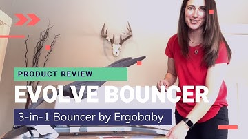 Ergobaby Evolve 3-in-1 Bouncer - Product Review and Demo