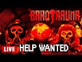Help Wanted, Baro Bros Playthrough 31
