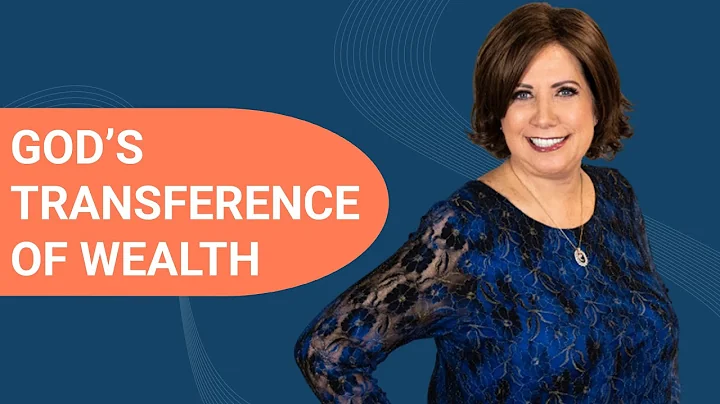God's transference of wealth