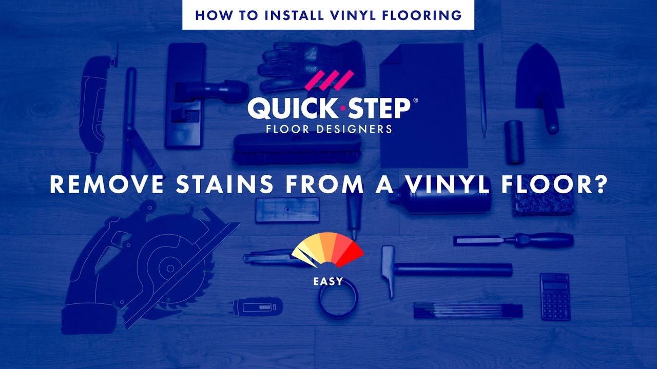 How To Remove Stains From A Vinyl Floor Tutorial By Quick Step