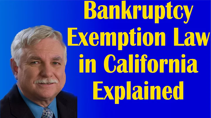 Bankruptcy Exemption Law in California Explained