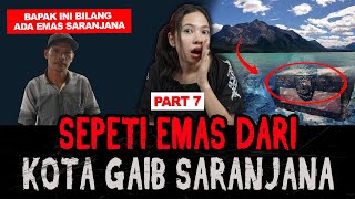 (PART 7) Pria Ini Mengambil Sepeti Emas di Saranjana