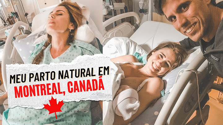 Meu relato de parto natural em Montreal no Canadá: contexto, escolhas e como foi