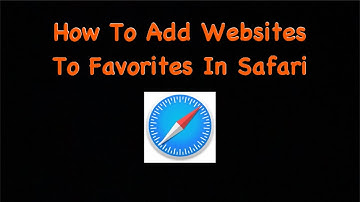 How To Add Websites To Favorites In Safari