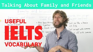 IELTS Speaking Vocabulary - Talking about Family & Friends