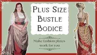 Making an 1883 Gilded Age Bodice