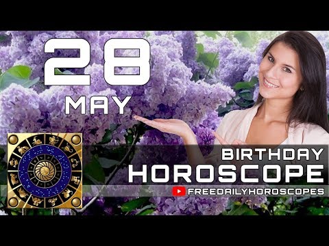 Video: May 28, Horoscope