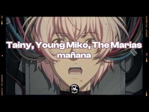 Tainy, Young Miko, The Marias - mañana (letra / lyrics)