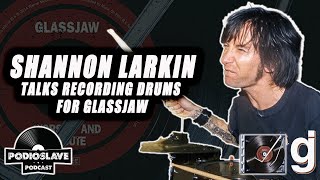 SHANNON LARKIN (GODSMACK) TALKS RECORDING DRUMS ON GLASSJAW'S 'WORSHIP AND TRIBUTE' ALBUM