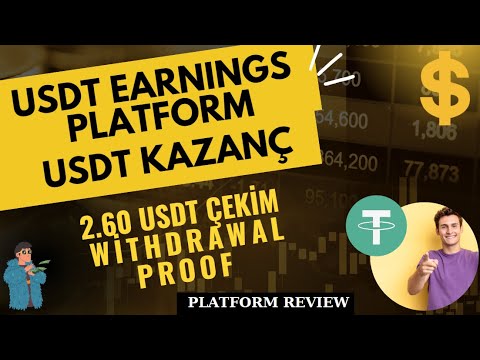 NEW USDT KAZANÇ DOLAR KAZAN USDT EARNINGS PLATFORM FREE USDT 2.60 USDT ÇEKİM WİTHDRAWAL PROOF