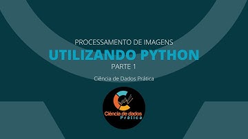 Processamento de Imagens com Python - Parte 01