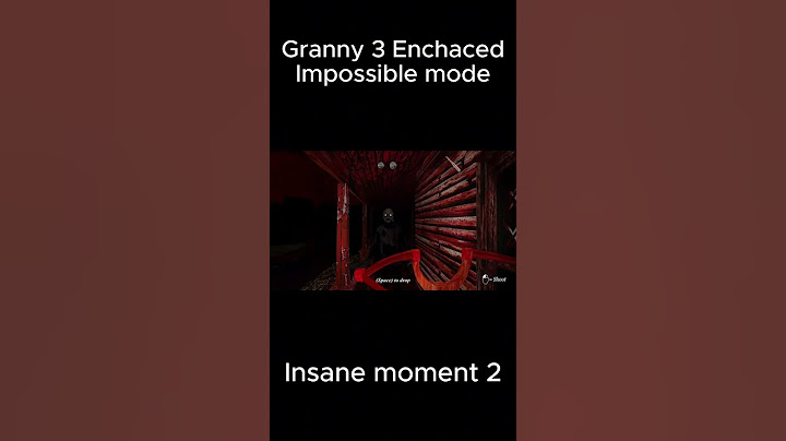 Granny 3 Enchanced Insane moment on Impossible mode  #2